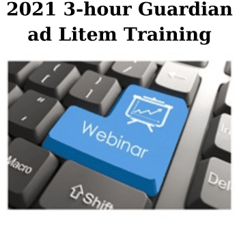 2021 3-hour Guardian ad Litem Training By The Missouribar