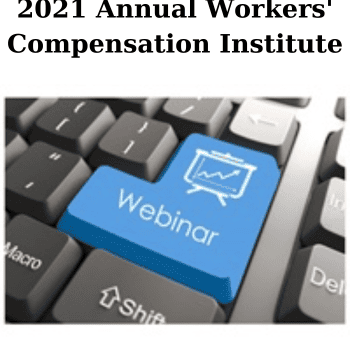 2021 Annual Workers' Compensation Institute By The Missouribar
