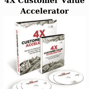 4X Customer Value Accelerator By Dan Kennedy