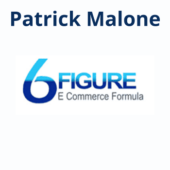 6 Figure E-Commerce Formula By Patrick Malone