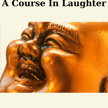 A Course In Laughter By Steve Bhaerman