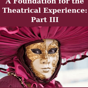 A Foundation for the Theatrical Experience: Part III By Neutral Mask