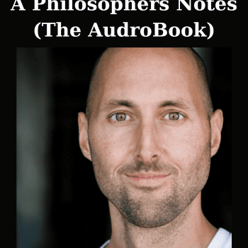 A Philosophers Notes (The AudroBook) By Brian Johnson