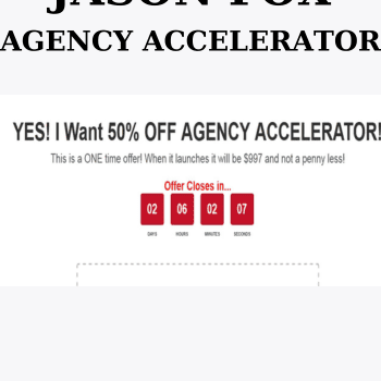 AGENCY ACCELERATOR BY JASON FOX