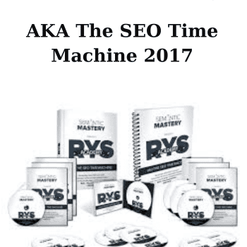 AKA The SEO Time Machine 2017 By RYS Academy
