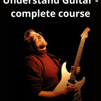 Absolutely Understand Guitar - complete course
