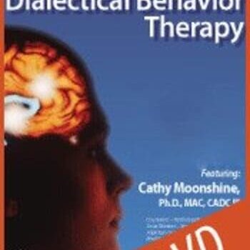 Advanced Dialectical Behavioral Therapy By Cathy Moonshine