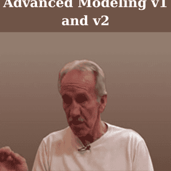 Advanced Modeling v1 and v2 By John Grinder