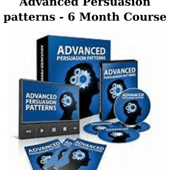 Advanced Persuasion patterns - 6 Month Course By Rintu Basu
