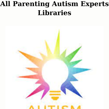 All Parenting Autism Experts Libraries By Sarah Wayland. PhD
