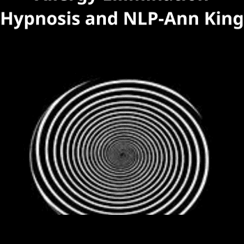 Allergy Ellimination Hypnosis and NLP-Ann King