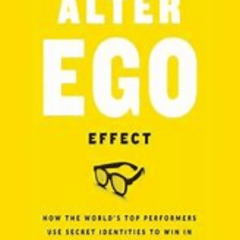 Alter Ego Effect By Todd Herman