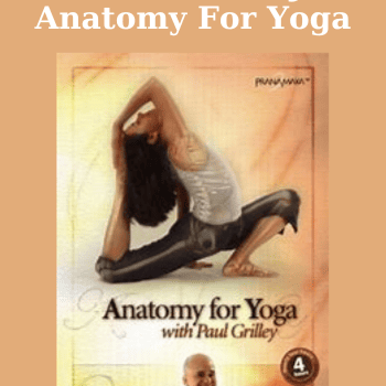 Anatomy For Yoga By Paul Griley