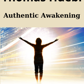 Authentic Awakening By Thomas Huebl