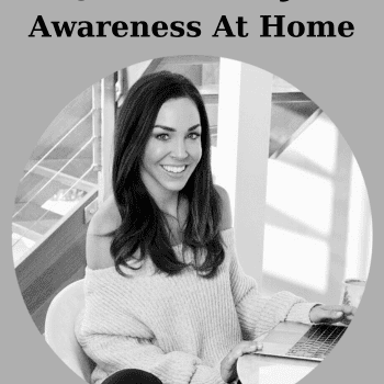 Awareness At Home By Jess Lively