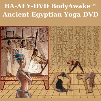 BA-AEY-DVD BodyAwake™ Ancient Egyptian Yoga DVD By Sue Morter
