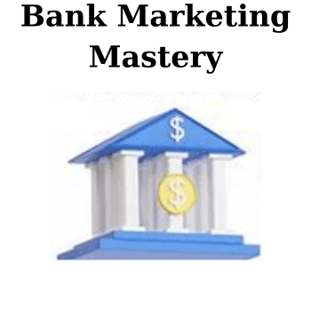 Bank Marketing Mastery By Jeff Smith