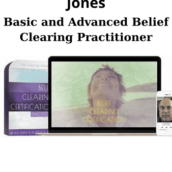Basic and Advanced Belief Clearing Practitioner By Joe Vitale and Steve G Jones