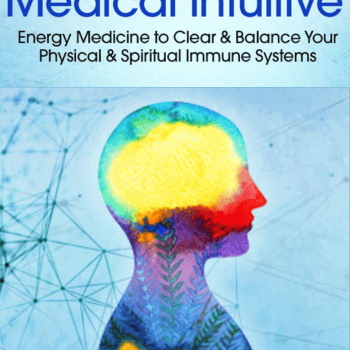 Become Your Own Medical Intuitive By Mona Delfino