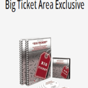 Big Ticket Area Exclusive By Dan Kennedy