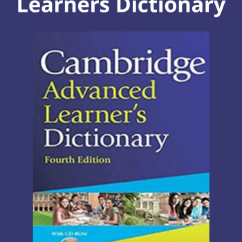 Cambridge Advanced Learners Dictionary