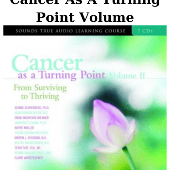 Cancer As A Turning Point Volume II By Various Authors