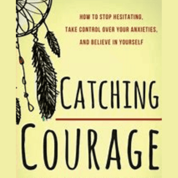 Catching Courage By Zoe McKey