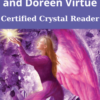 Certified Crystal Reader By Judith Lukomski and Doreen Virtue