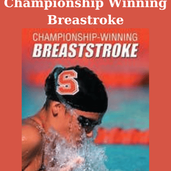 Championship Winning Breastroke By Richard Quick