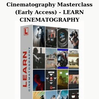 Cinematography Masterclass (Early Access) - LEARN CINEMATOGRAPHY By Jakop owens and Thomas Taugher