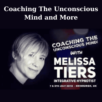 Coaching The Unconscious Mind and More By Melissa Tiers