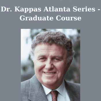 Dr. Kappas Atlanta Series - Graduate Course By John Kappas