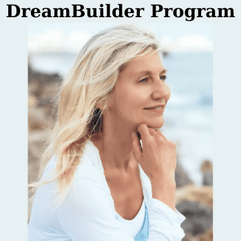 DreamBuilder Program By Mary Morrissey
