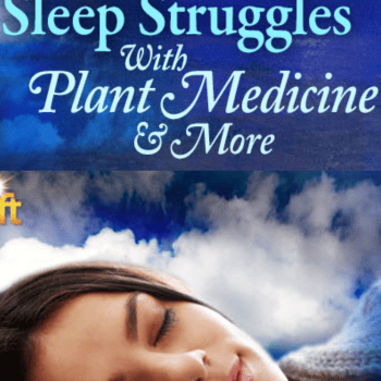 End Your Sleep Struggles with Plant Medicine and More By K.P. Khalsa