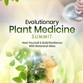 Evolutionary Plant Medicine Summit 2022
