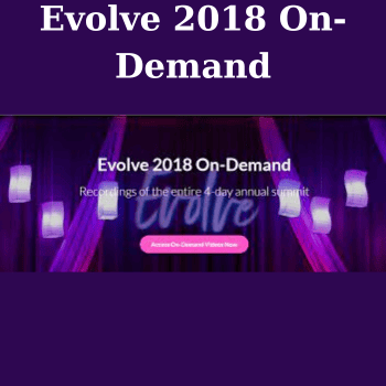 Evolve 2018 On-Demand By Dr. Shefali Tsabary