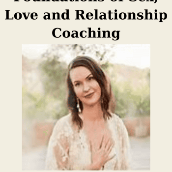 Foundations of Sex, Love and Relationship Coaching By Layla Martin
