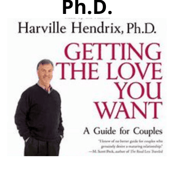 Getting the Love You Want: A Guide for Couples: 20th Annivers By Harville Hendrix, Ph.D.