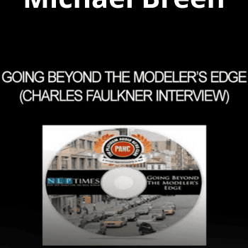 Going Beyond The Modeler™s Edge (Charles Faulkner Interview) By Michael Breen (NLP Times Platinum Audio News Club)