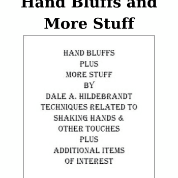 Hand Bluffs and More Stuff By Dale A. Hildebrandt