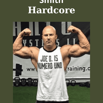 Hardcore By Joe DeFranco and James Smith
