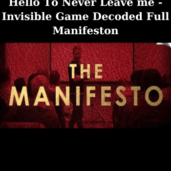 Hello To Never Leave me - Invisible Game Decoded Full Manifeston By RSD Valentino