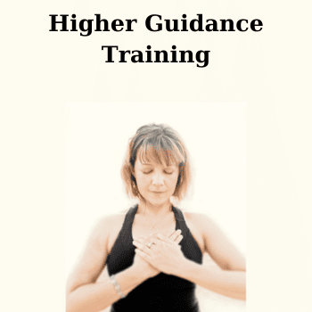 Higher Guidance Training By Tim Kelley