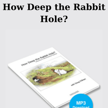 How Deep the Rabbit Hole? By Doug O'Brien