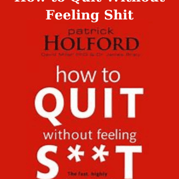 How to Quit Without Feeling Shit By Patrick Holford