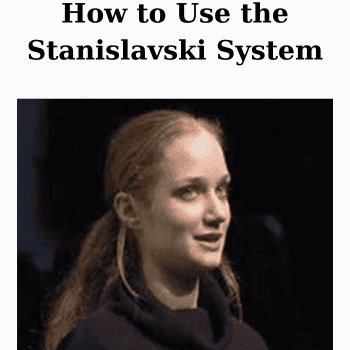 How to Use the Stanislavski System By Peter Oyston