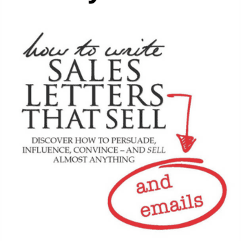 How to Write Sales Letters And Emails That Sell By Drayton Bird