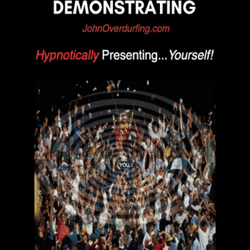 Hypnotically Demonstrating NLP Demos By John Overdurf