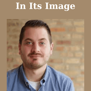In Its Image By Ken Gumbs