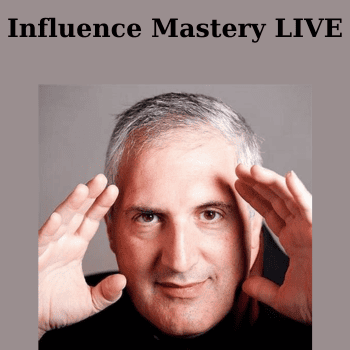 Influence Mastery LIVE By Joseph Riggio